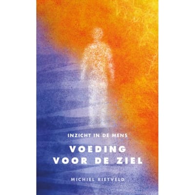 Voeding Voor De Ziel - Michiel Rietveld