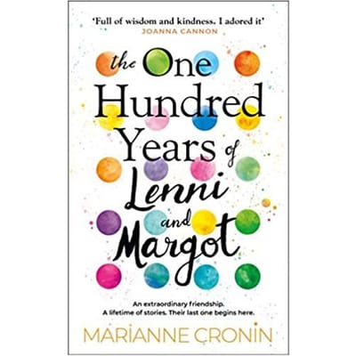 The One Hundred Years Of Lenni And Margot - Marianne Cronin