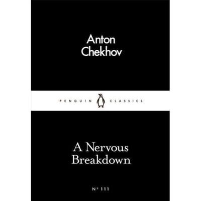 A Nervous Breakdown - Penguin Little Black Classics - Anton Chekhov