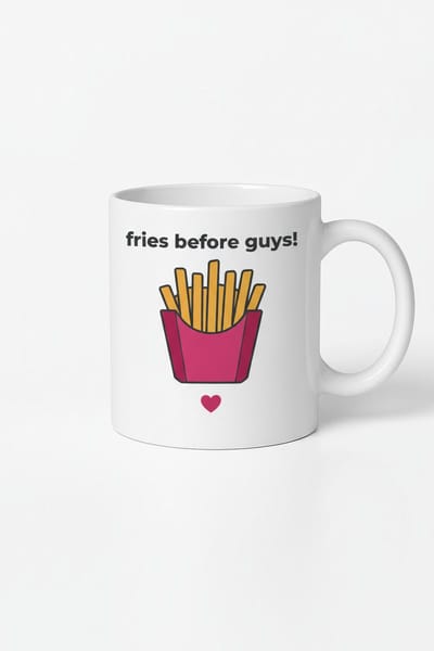 Fries Before Guys" Mok - Grappige Koffiemok met Frietjes Illustratie & Hartje