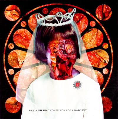 Fire In The Head - Confessions Of A Narcissist (CD)