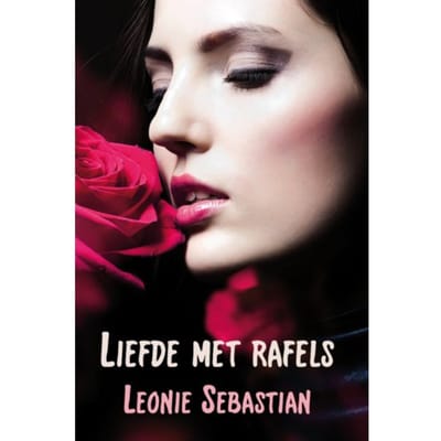 Liefde Met Rafels - Leonie Sebastian