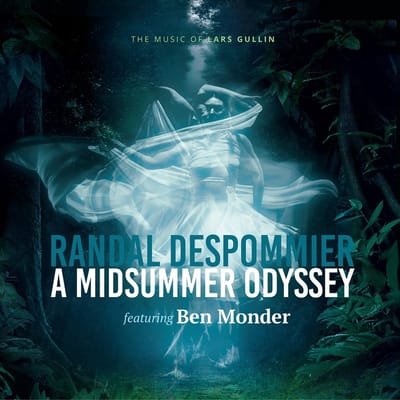 Randal Despommier & Ben Monder - A Midsummer Odyssey: The Music Of Lars Gullin (CD)