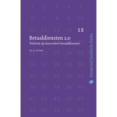 Betaaldiensten 2.0 - Financieel Juridische Reeks - J.A. Voerman