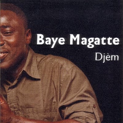 Baye Magatte - Djem (CD)