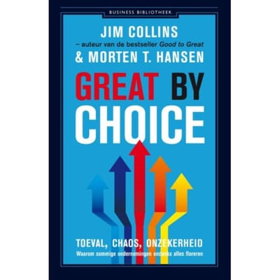 Great By Choice - Business Bibliotheek - Jim Collins