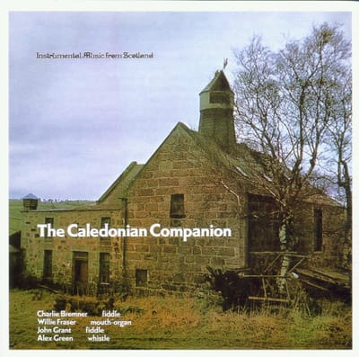 Charlie Bremner, Willie Fraser, John Grant, Alex Green - The Caledonian Companion: Instrumental Music From Scotland (CD)