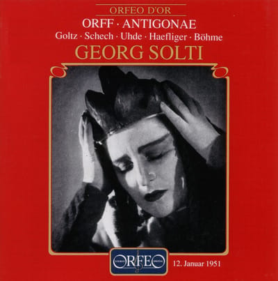 Chor Der Bayerischen Staatsoper, Bayerisches Staatsorchester, Georg Solti - Orff: Antigonae (Live Recording 1951) (2 CD)