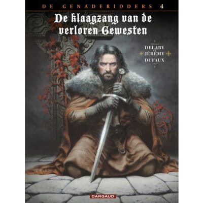 De Genaderidders / 4 : Sill Valt - Klaagzang Van De Verloren Gewesten (Cyclus 2) - Jean Dufaux
