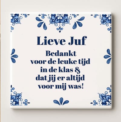 Keramische Juf Tegel 15x15cm – “Lieve Juf, Bedankt voor de Leuke Tijd in de Klas” – Blauw-Witte Delfts Blauwe Bedankt Cadeautegel