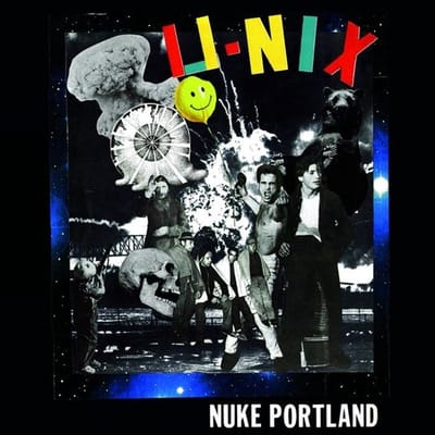 U-Nix - Nuke Portland (LP)