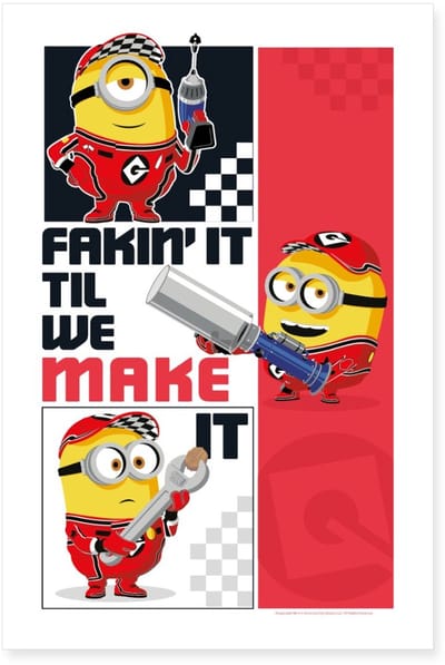 Minions Als Mechanica Fakin' It Til We Make It Poster 40x60 cm