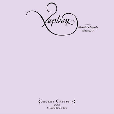 Xaphan: Book Of Angels Volume 9