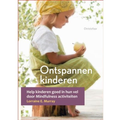 Ontspannen Kinderen - Opgroeien - Lorraine Murray