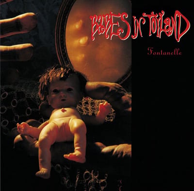 Fontanelle - Babes In Toyland
