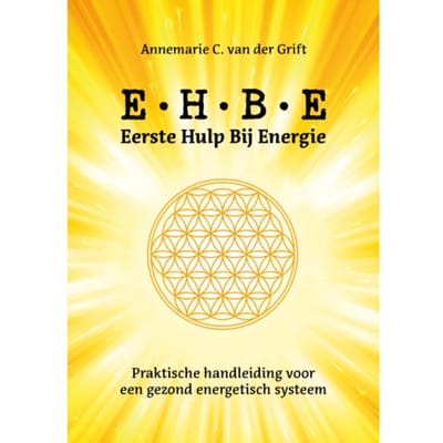 Eerste Hulp Bij Energie - Annemarie C. van der Grift