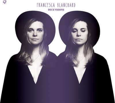 Francesca Blanchard - Deux Visions (LP)