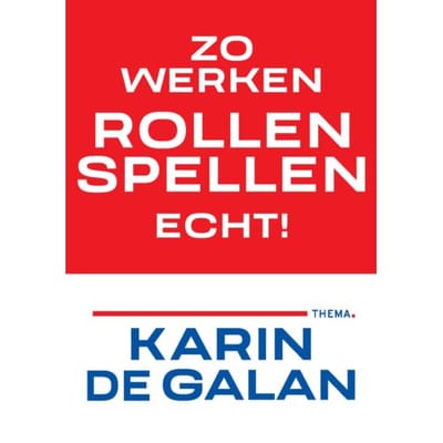 Zo Werken Rollenspellen Echt - Karin de Galan