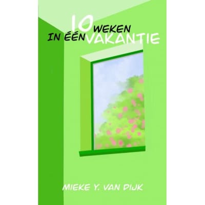 10 Weken In - Mieke Y. Van Dijk