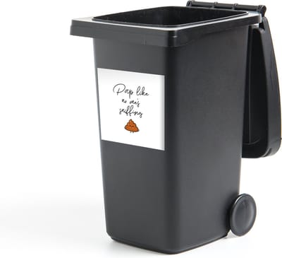 Container sticker Spreuken - Quotes - Poop like no one's sniffing - Poep - Poop - 40x40 cm - Kliko sticker