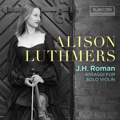 Alison Luthmers - J.H. Roman Assaggi For Solo Violin (CD)