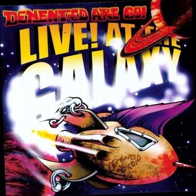 Demented Are Go - Live At The Galaxy (CD)