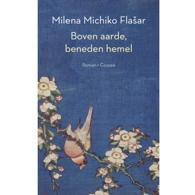 Boven Aarde, Beneden Hemel - Milena Michiko Flasar