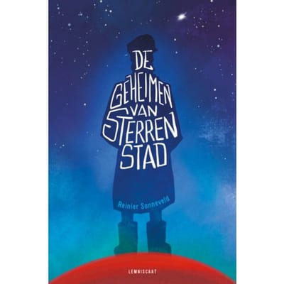 De Geheimen Van Sterrenstad - Reinier Sonneveld