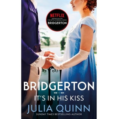 Bridgerton: It's In His Kiss (Bridgertons Book 7) - Bridgerton - Julia Quinn