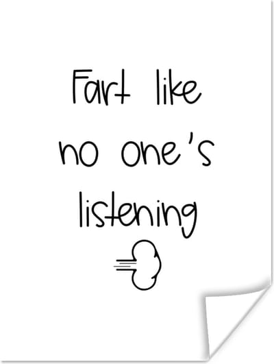 Poster Spreuken - Quotes - Fart like no one's listening - Wolken - 120x160 cm XXL