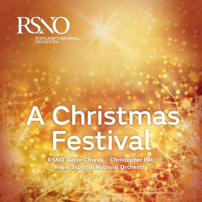 Christopher Bell, Royal Scottish National Orchestra Junior Chorus, Royal Scottish National Orchestra - A Christmas Festival (CD)