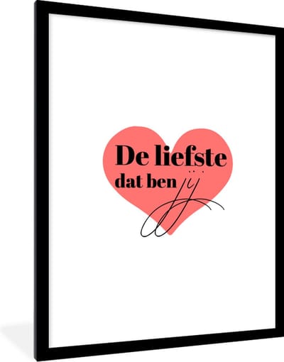 Fotolijst incl. Poster - Spreuken - De liefste dat ben jij - Quotes - Koppel - Romantisch - 60x80 cm - Posterlijst