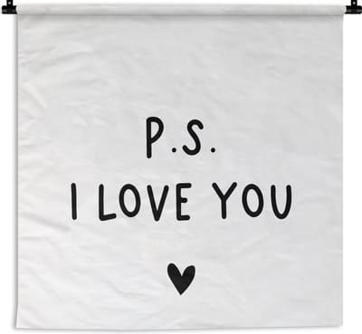Wandkleed - Wanddoek - Engelse quote "P.S. i love you" met een hartje op een witte achtergrond - 90x90 cm - Wandtapijt