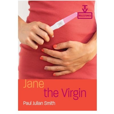 Jane The Virgin - Tv Milestones - Paul Julian Smith