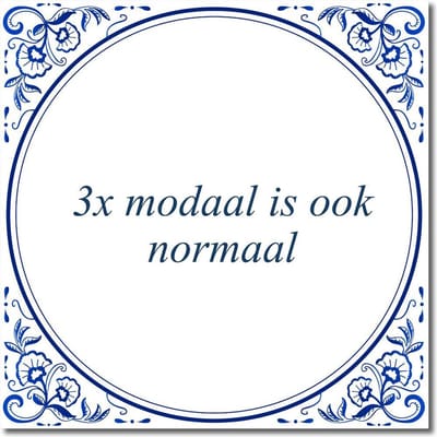 Tegeltje met standaard - 3x modaal is ook normaal
