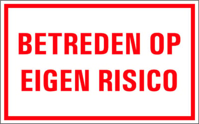 Betreden op eigen risico bord met tekst 200 x 125 mm
