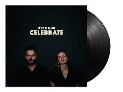 Town Of Saints - Celebrate (LP)