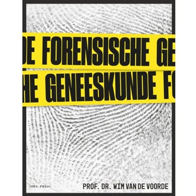 Forensische Geneeskunde - Wim Van de Voorde