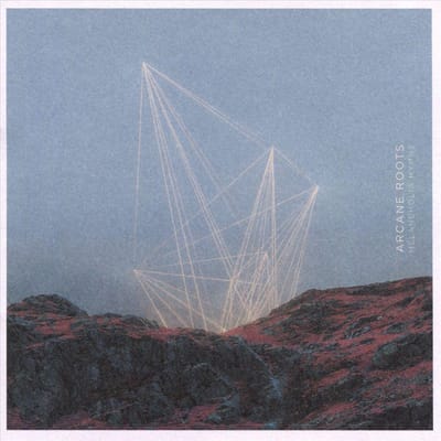 Melancholia Hymns - Arcane Roots