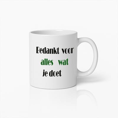 Bedank Koffiemok - 'Bedankt Voor Alles Wat Je Doet' – Attente Keramische Beker Voor Waardering