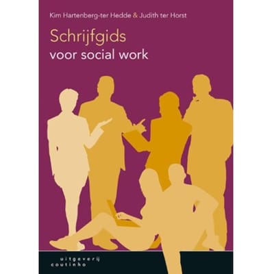 Schrijfgids Voor Social Work - Kim Hartenberg-ter Hedde