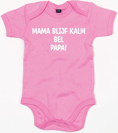Rompertje Mama Blijf Kalm Bel Papa-Bubble Gum Pink-6-12 Maanden