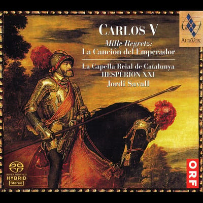 La Capella Reial De Catalunya Hesperion XXI, Jordi Savall - Carlos V: Mille Regretz (SACD)