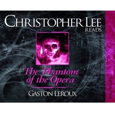 The Phantom Of The Opera - Christopher Lee Reads... - Leroux, Gaston