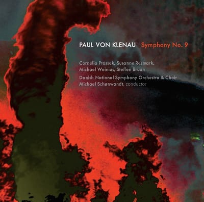 Cornelia Ptassek, Susanne Resmark, Michael Weinius, Steffen Bruun, DR SymfoniOrkestret, DR Koncertkoret, Michael Schønwandt - Klenau: Symphony No.9 (2 CD)