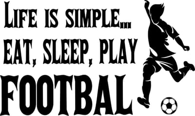 Muur - raam - deur sticker life is simple eat sleep play footbal - jongenskamer