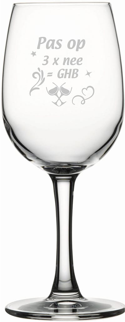 Gegraveerde witte wijnglas 26cl Pas op 3x nee is GHB