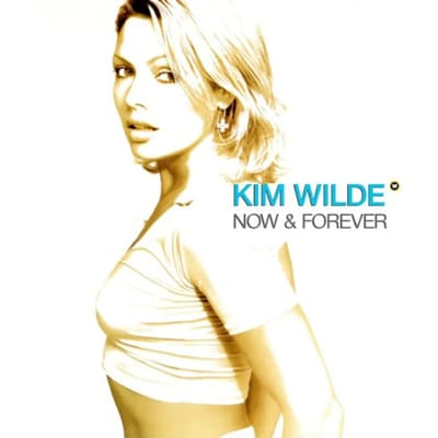 Now & Forever - Kim Wilde