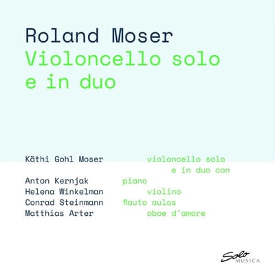Käthi Gohl, Anton Kernjak, Helena Winkelman, Conrad Steinmann, Matthias Arter - Moser: Violoncello Solo E In Duo (CD)