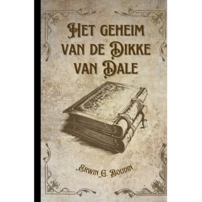 Het Geheim Van De Dikke Van Dale, - Erwin Boudin